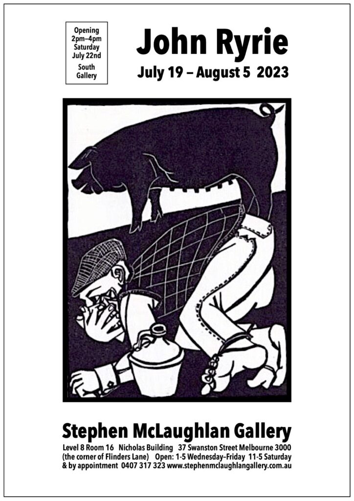 Art exhibition flyer for artist John Ryrie, featuring a monochrome drawing of a black pig standing over a man who is doubled over on the ground holding a cloth to his face, with what looks like an old-fashioned whiskey bottle beside him.